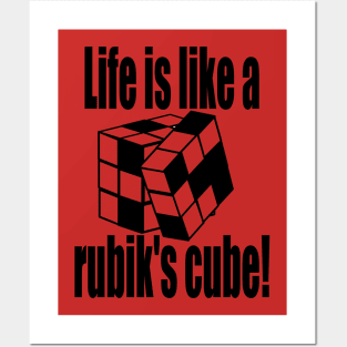 Life is like a rubik's cube! Posters and Art